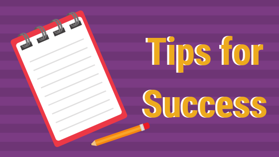 Tips for Success: